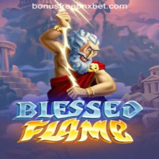 Unveiling BlessedFlame: A New Adventure in the Gaming Universe